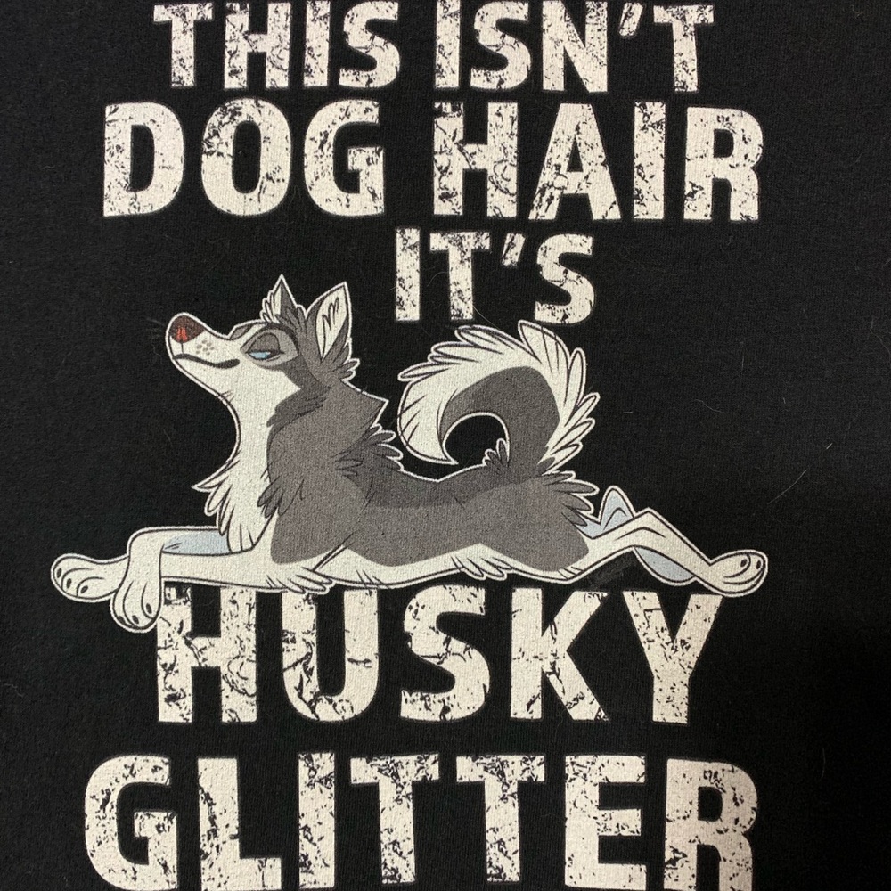 This isn’t Dog Hair it’s Husky Glitter Large Black T-Shirt